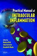 Dick / Okada / Forrester |  Practical Manual of Intraocular Inflammation | Buch |  Sack Fachmedien