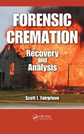Fairgrieve |  Forensic Cremation Recovery and Analysis | Buch |  Sack Fachmedien