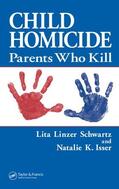 Schwartz / Isser |  Child Homicide | Buch |  Sack Fachmedien
