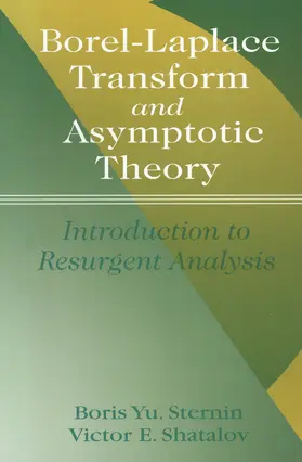Sternin / Shatalov |  Borel-Laplace Transform and Asymptotic Theory | Buch |  Sack Fachmedien