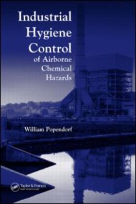 Industrial Hygiene Control of Airborne Chemical Hazards | Buch | 978-0-8493-9528-4 | sack.de