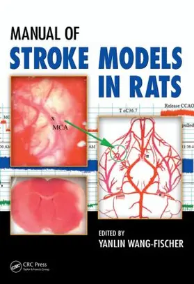 Wang-Fischer | Manual of Stroke Models in Rats | Buch | 978-0-8493-9578-9 | www.sack.de