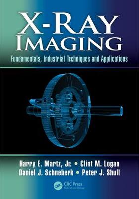 Martz / Logan / Schneberk | X-Ray Imaging | Buch | 978-0-8493-9772-1 | sack.de