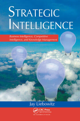 Liebowitz | Strategic Intelligence | Buch | 978-0-8493-9868-1 | sack.de