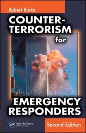 Burke | Counter-Terrorism for Emergency Responders | Buch | 978-0-8493-9923-7 | www.sack.de