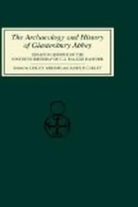 Abrams / Carley |  The Archaeology and History of Glastonbury Abbey | Buch |  Sack Fachmedien