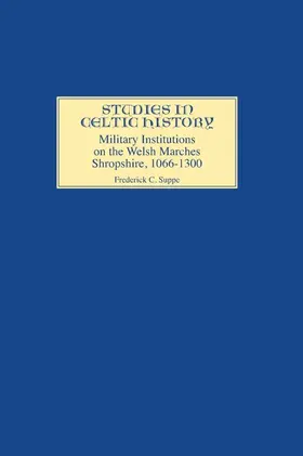 Suppe |  Military Institutions on the Welsh Marches | Buch |  Sack Fachmedien