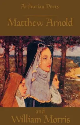 Carley | Arthurian Poets: Matthew Arnold and William Morris | Buch | 978-0-85115-544-9 | sack.de