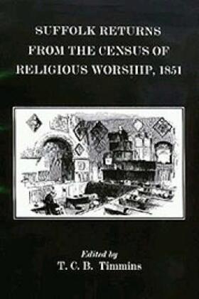 Timmins |  Suffolk Returns from the Census of Religious Worship of 1851 | Buch |  Sack Fachmedien