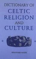Maier |  Dictionary of Celtic Religion and Culture | Buch |  Sack Fachmedien