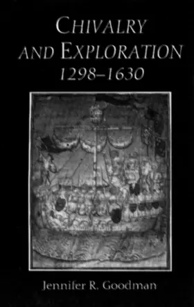 Goodman |  Chivalry and Exploration, 1298-1630 | Buch |  Sack Fachmedien