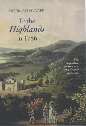 Scarfe |  To the Highlands in 1786 | Buch |  Sack Fachmedien