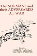 Abels / Bachrach |  The Normans and Their Adversaries at War | Buch |  Sack Fachmedien