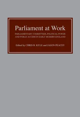 Chris R. Kyle / Peacey |  Parliament at Work | Buch |  Sack Fachmedien