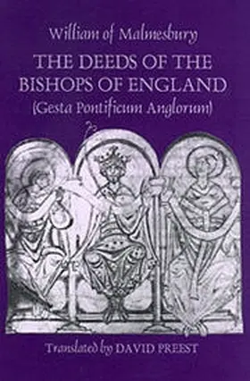 Malmesbury |  The Deeds of the Bishops of England (Gesta Pontificum Anglorum) by William of Malmesbury | Buch |  Sack Fachmedien