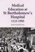 Waddington |  Medical Education at St Bartholomew's Hospital, 1123-1995 | Buch |  Sack Fachmedien