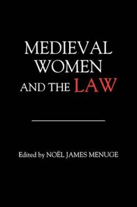 Menuge |  Medieval Women and the Law | Buch |  Sack Fachmedien
