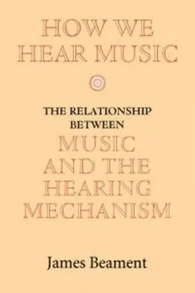 Beament | How We Hear Music | Buch | 978-0-85115-940-9 | sack.de