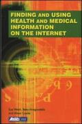 Anagnostelis / Cooke / Welsh |  Finding and Using Health and Medical Information on the Internet | Buch |  Sack Fachmedien