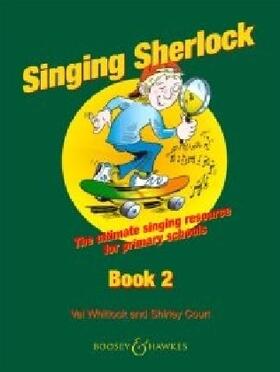  Singing Sherlock, Book 2: The Complete Singing Resource for Primary Schools [With 2 CDs] | Buch |  Sack Fachmedien