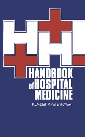 Mitchell / Platt / Wren |  Handbook of Hospital Medicine | Buch |  Sack Fachmedien