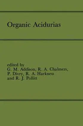 Addison / Chalmers / Divry | Organic Acidurias | Buch | 978-0-85200-875-1 | sack.de