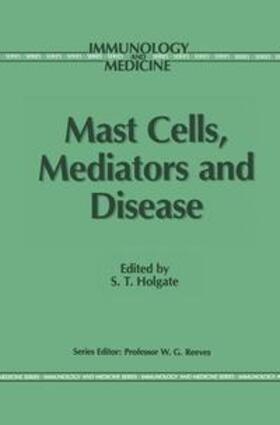 Holgate | Mast Cells, Mediators and Disease | Buch | 978-0-85200-968-0 | sack.de