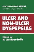 Lancaster-Smith |  Ulcer and Non-Ulcer Dyspepsias | Buch |  Sack Fachmedien