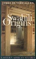 Allen / Middleton |  Swahili Origins - Swahili Culture and the Shungwaya Phenomenon | Buch |  Sack Fachmedien
