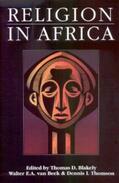 Blakely / Van Beek / Thomson |  Religion in Africa - Experience and Expression | Buch |  Sack Fachmedien