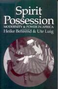 Behrend / Luig |  Spirit Possession, Modernity and Power in Africa | Buch |  Sack Fachmedien