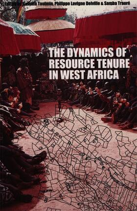 Toulmin / Delville / Traore | The Dynamics of Resource Tenure in West Africa | Buch | 978-0-85255-419-7 | sack.de