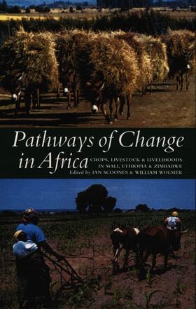Scoones / Wolmer |  Pathways of Change in Africa - Crops, Livestock and Livelihoods in Mali, Ethiopia and Zimbabwe | Buch |  Sack Fachmedien