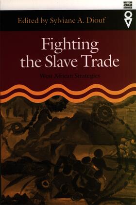 Diouf |  Fighting the Slave Trade - West African Strategies | Buch |  Sack Fachmedien
