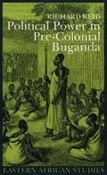 Reid |  Political Power in Pre-colonial Buganda - Economy, Society and Warfare in the 19th Century | Buch |  Sack Fachmedien