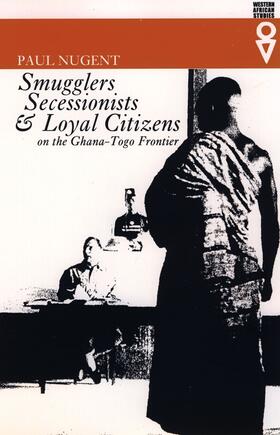 Nugent |  Smugglers, Secessionists and Loyal Citizens on t - The Lie of the Borderlands Since 1914 | Buch |  Sack Fachmedien