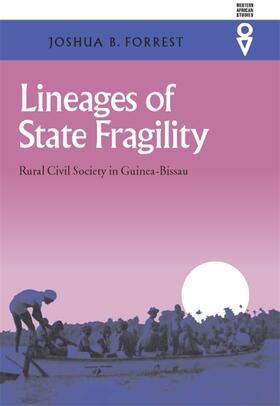 Forrest |  Lineages of State Fragility - Rural Civil Society in Guinea-Bissau | Buch |  Sack Fachmedien