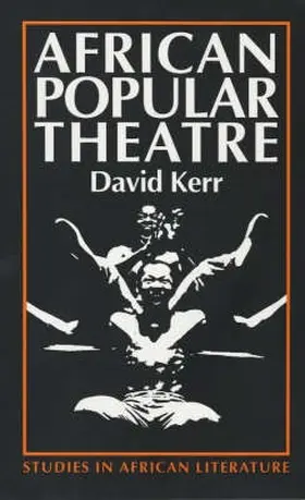 Kerr |  African Popular Theatre | Buch |  Sack Fachmedien