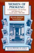 Bozzoli / Nkotsoe |  Women of Phokeng - Consciousness, Life Strategy and Migrancy in South Africa, 1900-83 | Buch |  Sack Fachmedien