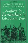 Ranger / Bhebe |  Soldiers in Zimbabwe's Liberation War | Buch |  Sack Fachmedien