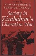 Ranger / Bhebe |  Society in Zimbabwe's Liberation War | Buch |  Sack Fachmedien