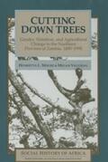 Moore / Vaughan |  Cutting Down Trees - Gender, Nutrition and Agricultural Change in the Northern Province of Zambia, 1890-1990 | Buch |  Sack Fachmedien