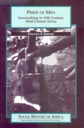 Kriger | Pride of Men - Ironworking in 19th-Century West Central Africa | Buch | 978-0-85255-632-0 | sack.de