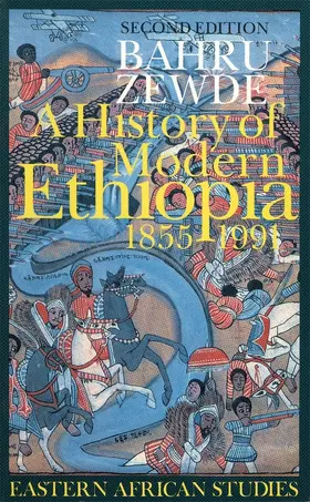 Zewde |  A History of Modern Ethiopia, 1855-1991 | Buch |  Sack Fachmedien