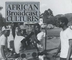 Fardon / Furniss | African Broadcast Cultures - Radio in Transition | Buch | 978-0-85255-828-7 | sack.de