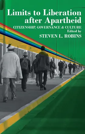 Robins |  Limits to Liberation After Apartheid - Citizenship, Governance and Culture in South Africa | Buch |  Sack Fachmedien