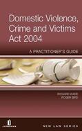 Ward / Bird |  Domestic Violence, Crime and Victims ACT 2004: A Practitioner's Guide | Buch |  Sack Fachmedien
