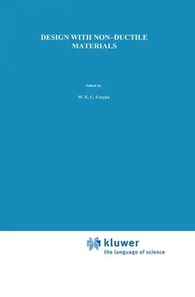 Creyke / Morrell / Sainsbury |  Design with Non-Ductile Materials | Buch |  Sack Fachmedien