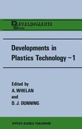 Whelan / Dunning |  Developments in Plastics Technology--1 | Buch |  Sack Fachmedien