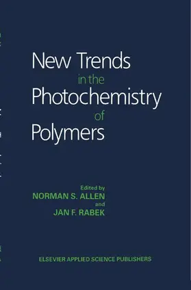 Rabek / Allen |  New Trends in the Photochemistry of Polymers | Buch |  Sack Fachmedien